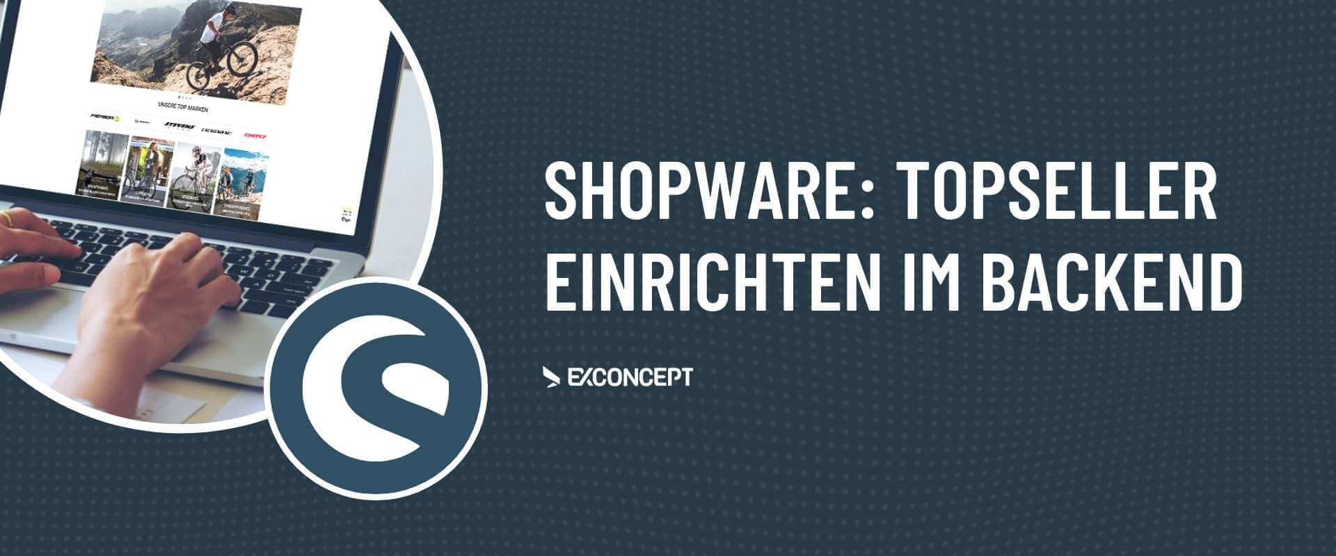topseller-einrichten-head Shopware Topseller einrichten